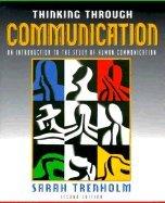 thinking through communication an introduction to the study of human communication 2nd edition sarah trenholm