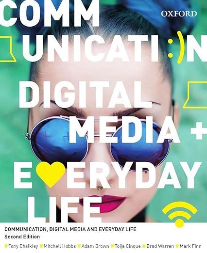 Communication Digital Media And Everyday Life