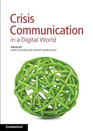 crisis communication in a digital world 1st edition mark sheehan, deirdre quinn-allan 1107678234,