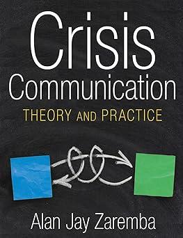 crisis communication theory and practice 1st edition alan jay zaremba 0765620510, 978-0765620514
