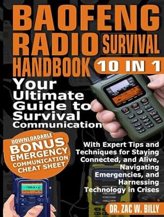 baofeng radio survival handbook your ultimate guide to survival communication 1st edition dr. zac w. billy