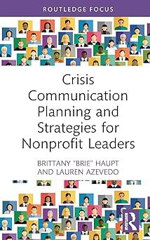 crisis communication planning and strategies for nonprofit leaders 1st edition brittany “brie” haupt,