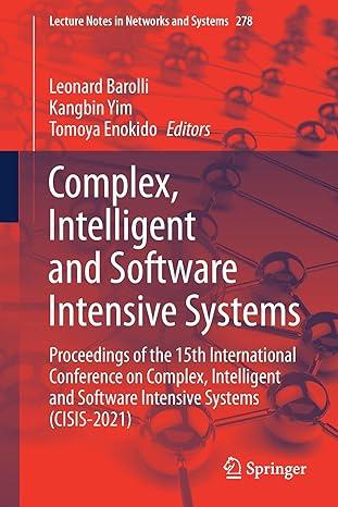 Complex Intelligent And Software Intensive Systems Proceedings Of The 15th International Conference On Complex Intelligent And Software Intensive