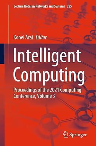 intelligent computing proceedings of the 2021 computing conference volume 3 2021 edition kohei arai