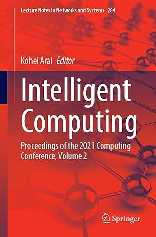 intelligent computing proceedings of the 2021 computing conference volume 2 2021 edition kohei arai