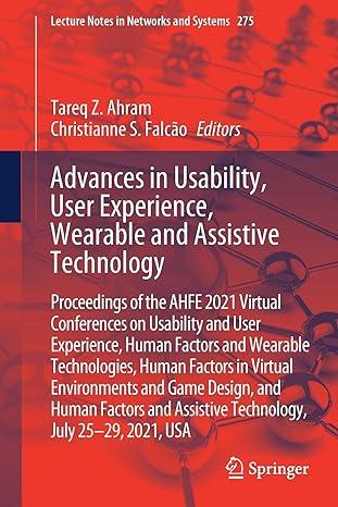 advances in usability user experience wearable and assistive technology 2021 edition tareq z. ahram,