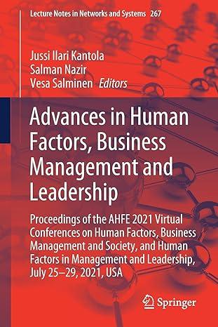 advances in human factors business management and leadership 2021 edition jussi ilari kantola, salman nazir,