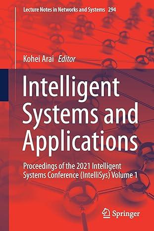 intelligent systems and applications proceedings of the 2021 intelligent systems conference intellisys volume