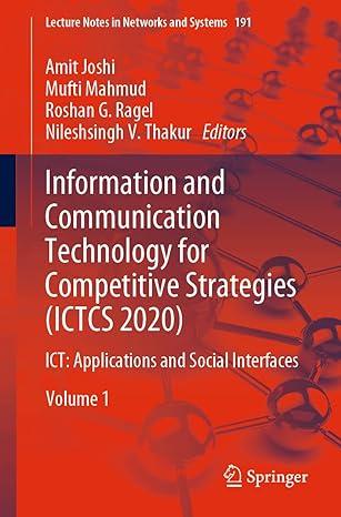 information and communication technology for competitive strategies ictcs 2020 volume 1 2022 edition amit