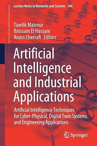 artificial intelligence and industrial applications artificial intelligence techniques for cyber physical