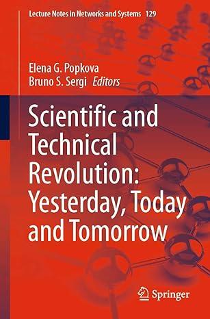 scientific and technical revolution yesterday today and tomorrow 2020 edition elena g. popkova (editor),