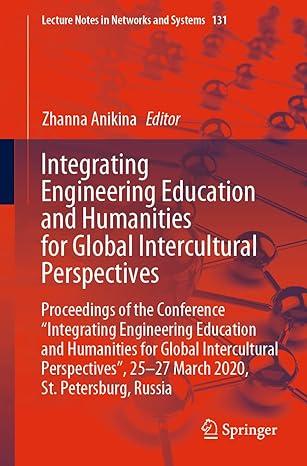 integrating engineering education and humanities for global intercultural perspectives 2020 edition zhanna
