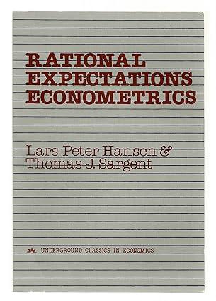 rational expectations econometrics 1st edition lars peter hansen , thomas sargent 0813378001, 978-0813378008