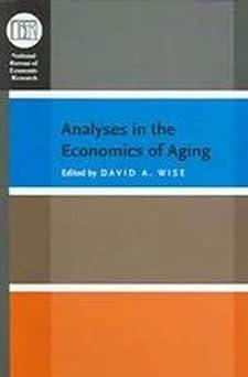 analyses in the economics of aging 1st edition david a. wise 0226902862, 978-0226902869