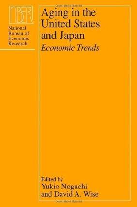 aging in the united states and japan economic trends 1st edition yukio noguchi , david a. wise 0226590186,