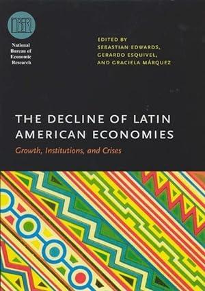 the decline of latin american economies growth institutions and crises 1st edition sebastian edwards ,