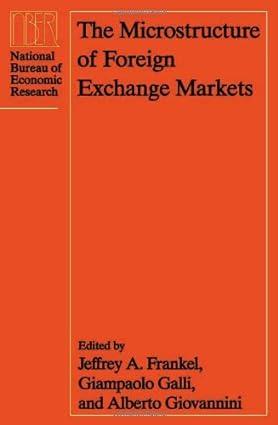 the microstructure of foreign  exchange markets 1st edition jeffrey a. frankel , giampaolo galli , alberto