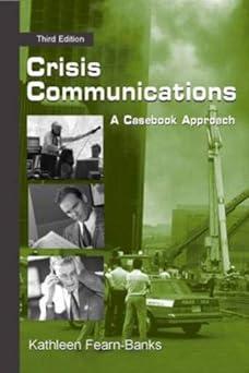 crisis communications a casebook approach 3rd edition kathleen fearn-banks 0805857729, 978-0805857726