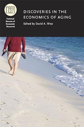 discoveries in the economics of aging 1st edition david a. wise 022614609x, 978-0226146096