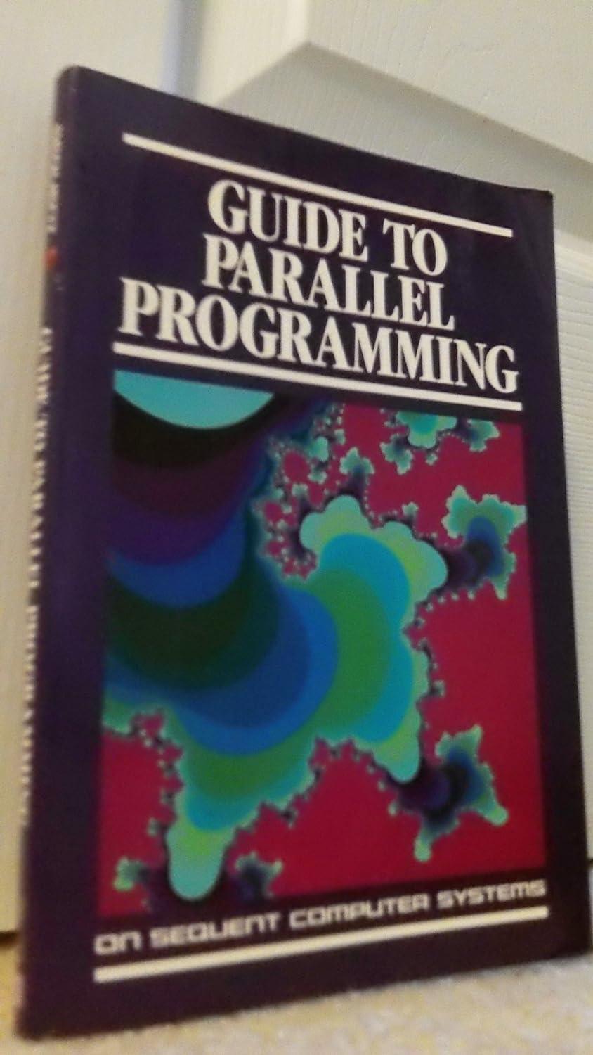 guide to parallel programming on sequent computer systems 3rd edition inc sequent systems, systems sequent,