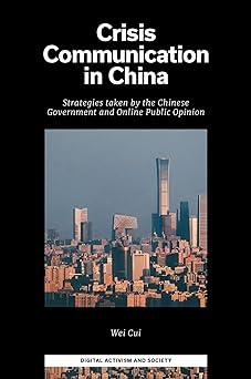 crisis communication in china strategies taken by the chinese government and online public opinion 1st
