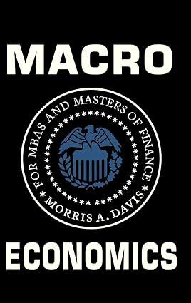 macroeconomics for mbas and masters of finance 1st edition morris a. davis 0521762472, 978-0521762472