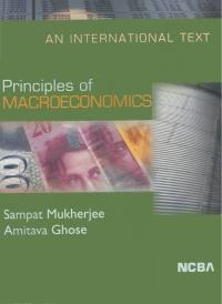 principles of macroeconomics an international text 1st edition sampat mukherjee, amitava ghose 1642874426,