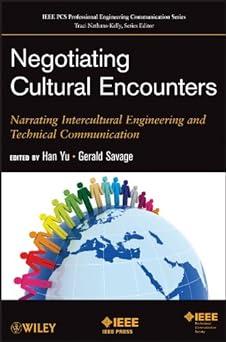 negotiating cultural encounters narrating intercultural engineering and technical communication 1st edition