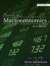 principles of macroeconomics at a glance 1st edition adjibolosoo 162751516x, 9781627515160
