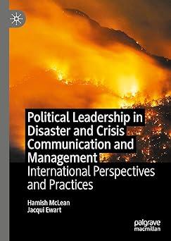 political leadership in disaster and crisis communication and management international perspectives and
