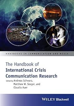 the handbook of international crisis communication research 1st edition andreas schwarz, matthew w. seeger