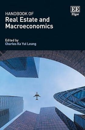 handbook of real estate and macroeconomics 1st edition charles k.y. leung 1789908485, 978-1789908480