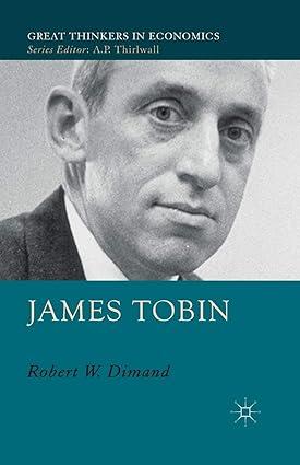 james tobin great thinkers in economics 1st edition r. dimand 1349492353, 978-1349492350