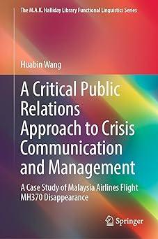 a critical public relations approach to crisis communication and management 1st edition huabin wang