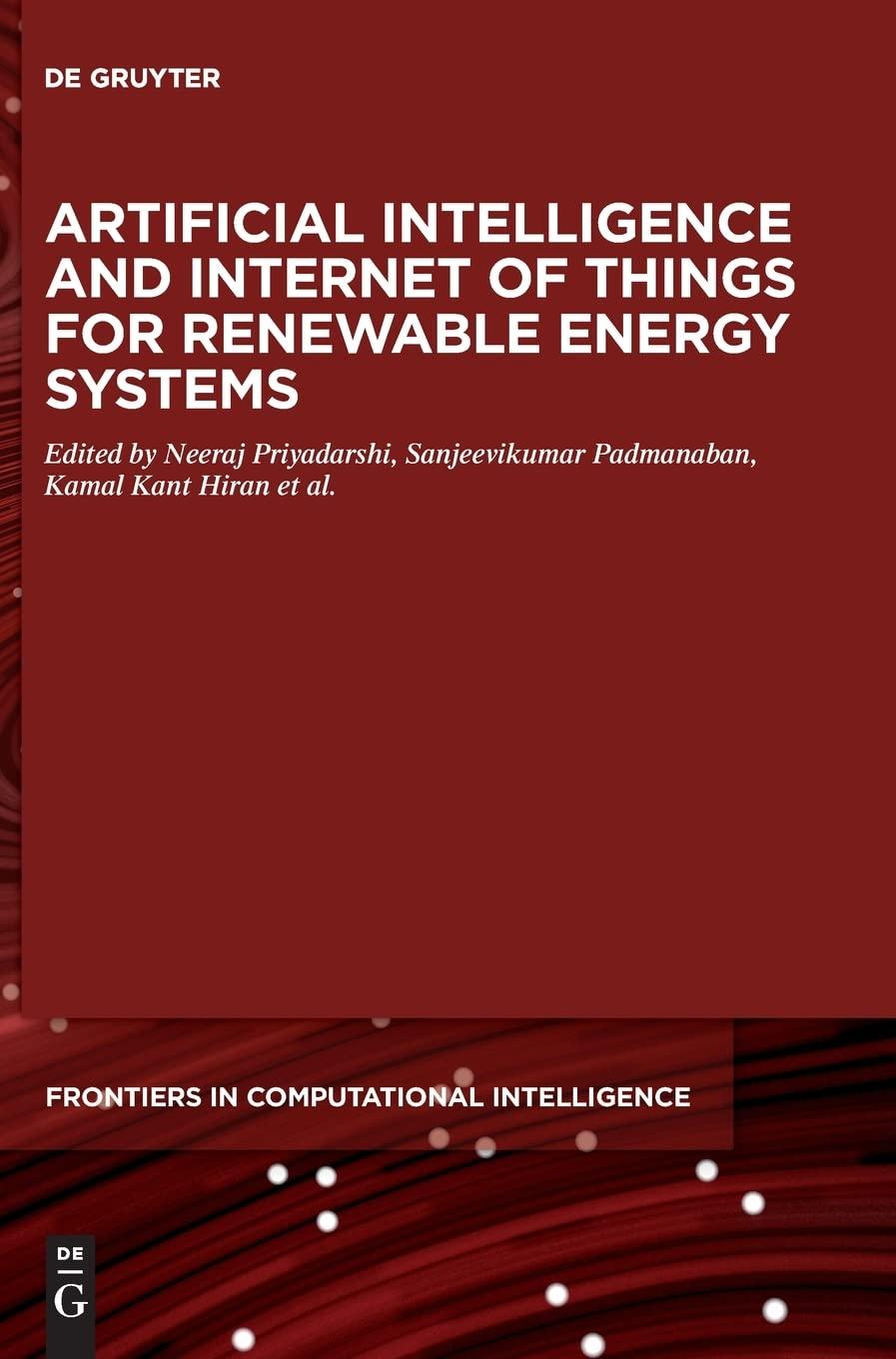 artificial intelligence and internet of things for renewable energy systems 1st edition neeraj priyadarshi ,