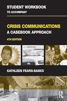 student workbook to accompany crisis communications a casebook approach 4th edition kathleen fearn-banks
