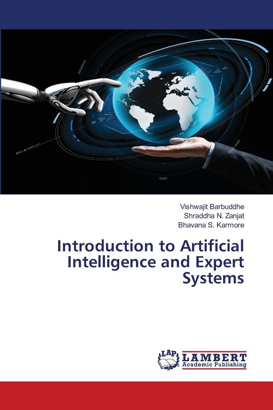introduction to artificial intelligence and expert systems 1st edition vishwajit barbuddhe , shraddha n.