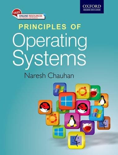 principles of operating systems 1st edition naresh chauhan b0chkz4z59, 979-8861134385