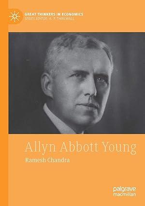 allyn abbott young great thinkers in economics 1st edition ramesh chandra 3030319830, 978-3030319830