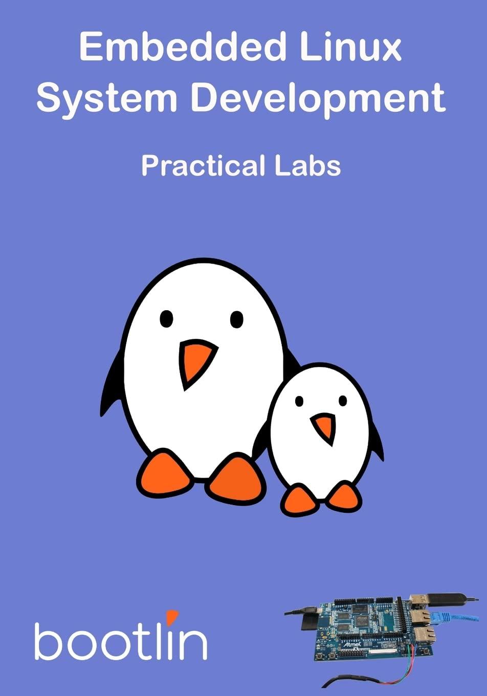 embedded linux system development practical labs 1st edition bootlin 1987687329, 978-1987687323