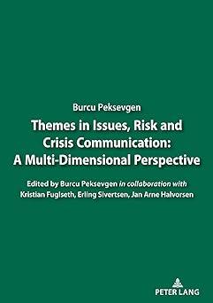 themes in issues risk and crisis communication a multi dimensional perspective 1st edition burcu sabuncuoglu