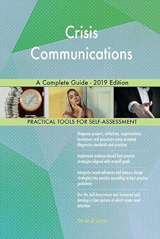 crisis communications a complete guide practical tools for assessments 2019 2019 edition gerardus blokdyk