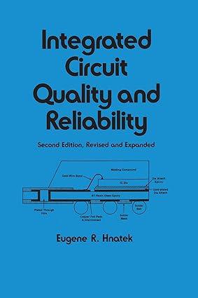 Integrated Circuit Quality And Reliability Electrical And Computer Engineering