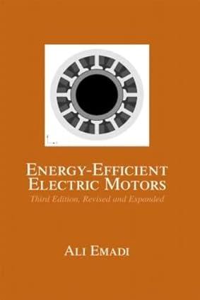 energy efficient electric motors revised and expanded electrical and computer engineering 3rd edition ali