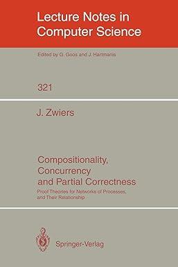 compositionality concurrency and partial correctness 1st edition job zwiers 3540508457, 978-3540508458