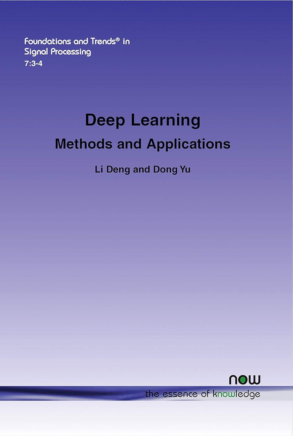 deep learning  methods and applications 1st edition li deng , dong yu 1601988141, 978-1601988140