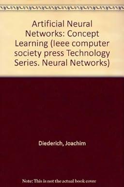 artificial neural networks concept learning 1st edition joachim diederich 978-0818620157