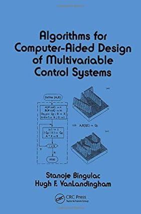 algorithms for computer aided design of multivariable control systems 1st edition s. bingulac 082478913x,