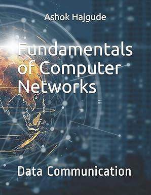 fundamentals of computer networks data communication 1st edition prof ashok bapurao hajgude b08hgpyykb,