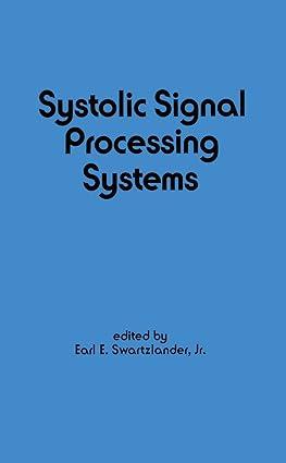 systolic signal processing systems electrical and computer engineering 1st edition e. swartzlander
